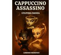 ITALIAN BRAIN ROT SAGA: ASSASSINO CAPPUCCINO - L'ultima danza: I Brain Rot Italiani come non li hai MAI VISTI: la saga che sta facendo IMPAZZIRE TikTok
