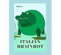 Italian Brainrot: Coloring Book 2