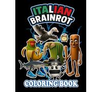 Italian Brainrot Coloring Book: Funny Jumbo Coloring Pages Memes for Teens & Adults Relaxation, Comfy and Fuzzy Moments (Tralalero Tralala)