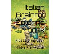 Italian Brainrot Coloring book: Kids Coloring book