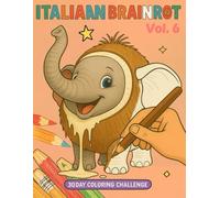 Italian Brainrot Coloring Book Vol.6: Day 151-180 Jungle of Madness
