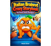 Italian Brainrot Crazy Storybook: The Great Snack-Pocalypse