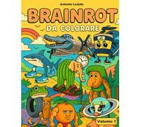 Italian Brainrot - Volume1: Il Libro da Colorare