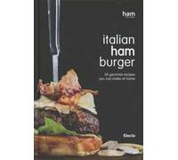 Italian burger. Ediz. inglese