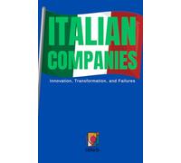 ITALIAN COMPANIES: Innovation, Transformation, and Failures