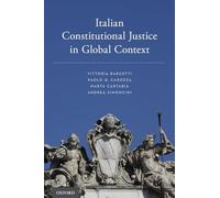 Italian Constitutional Justice in Global Context [Lingua inglese]