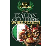 Italian Culture Word Search Puzzle Book: Fun and Educational Puzzle Book Exploring Italian Traditions, Food and History | Perfect for Relaxation, Gifts, and Travel | 6x9 Inches, 110 Pages