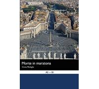 Italian Easy Reader: Morte in Maratona