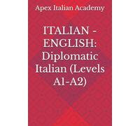 ITALIAN - ENGLISH: Diplomatic Italian (Levels A1-A2)