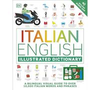 Italian English Illustrated Dictionary: A Bilingual Visual Guide to Over