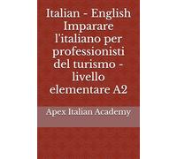 Italian - English Imparare l'italiano per professionisti del turismo - livello elementare A2