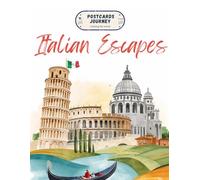 Italian Escapes: Postcards Journey: Coloring the World