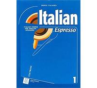 Italian espresso. Italian course for english speakers. Workbook (Vol. 1)