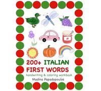 ITALIAN FIRST WORDS: Handwriting and Coloring Workbook