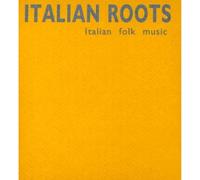 Italian Folk Music: Yesterday Today & Tomorrow - Italian Folk Music: Yesterday Today & Tomorrow