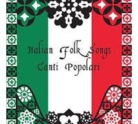 Italian Folk Songs Canti Popolari