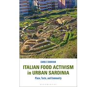 Italian Food Activism in Urban Sardinia: Place, Taste, and Community