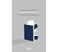 Italian graffiti. 60 recensioni di libri italiani ad uso di librai, bibliotecari e lettori impenitenti