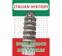Italian History Word Search: 50+ Word Search Puzzles with Easy to Read Print about Italian History, Places, People, Events, and More | 6x9 inches, 110 ... Gift for Vacations, Holidays, and Free Time