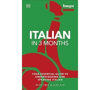 Milena Reynolds Italian in 3 Months with Free Audio App (Tascabile)