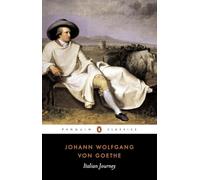 Johann Wolfgang von Goethe – Italian Journey 1786-1788 – Lingua inglese – Tascabile