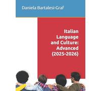 Italian Language and Culture: Advanced: Volume 3