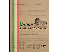 Italian Learning Notebook: Language Learning Journal to Track and Document Progress and Growth,