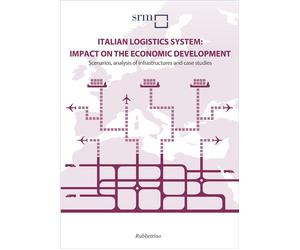 Italian logistics system: impact on the economic development - AA.VV.