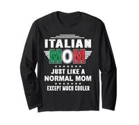 Italian Mom Just Like Normal Mom Except Much Cooler Mothers Maglia a Manica