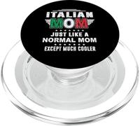 Italian Mom Just Like Normal Mom Except Much Cooler Mothers PopSockets PopGrip per MagSafe
