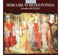 Italian Music of the 15th Century by Ensemble Ars Italica
