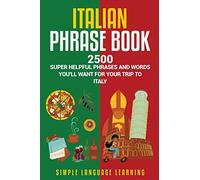 Simple Language Learning Italian Phrase Book (Tascabile)