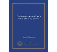 Italian pictures, drawn with pen and pencil