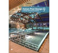 Italian pool design. Il design della piscina italiana. Vol. 9 - [Il Campo]