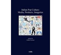 Italian Pop Culture: Media, Products, Imageries