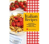 Italian recipes. Authentic regional dishes from the Osterie d'Ita