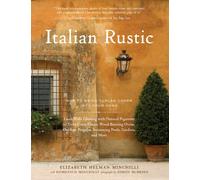 Italian Rustic: How to Bring Tuscan Charm into Your Home