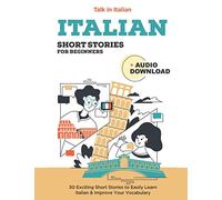Italian Short Stories for Beginners: Improve your reading and listening skills in Italian: 2