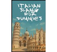 Italian Slang for Dummies: Dialects Region by Region