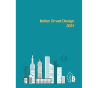 Italian smart design 2021. I progetti della prima edizione del concorso na...