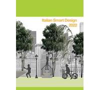 Italian smart design 2022. I progetti della seconda edizione del concorso nazionale per studenti universitari di design e architettura