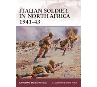 [(Italian Soldier in North Africa, 1941-43)] [ By (author) Piero Crociani, Illustrated by Steve Noon ] [November, 2013]