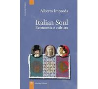 Italian soul. Economia e cultura
