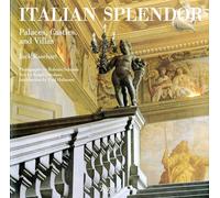 Italian Splendor: Palaces, Castles, and Villas [Lingua Inglese]: Castles, Palaces, and Villas