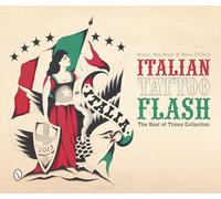 Italian Tattoo Flash: The Best of Times Collection by Schiffer Publishing