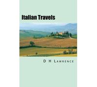 Italian Travels: 'Twilight in Italy', Sea and Sardinia', 'Etruscan Places'