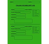 Italian Vocabulary Log to Learn, Practice and Expand New Words: 8.5 x 11 Inches, 114 White Pages With Dedicated Sections, Green Softcover | For Kids and Adults