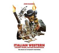 Italian Western - Violent Image - Savage Soundtrack - The Music of Spaghetti Westerns