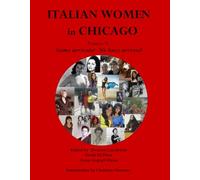 Italian Women in Chicago II: Siamo arrivate!