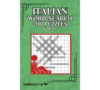 Italian Word Search, 200 Puzzles, Volume 2: A Fun Way to Enjoy, Practice or Learn Italian!